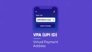 VPA Virtual Payment Address (UPI ID) Explainer