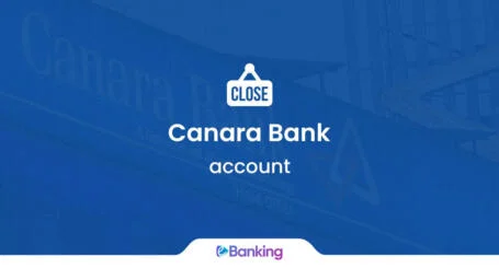 Close Canara Bank Account